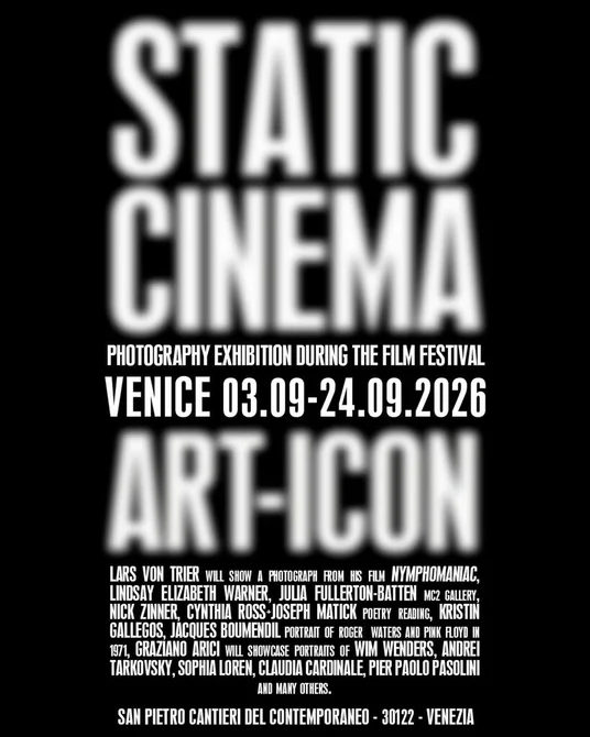 STATIC CINEMA – Photography Exhibition during the Film Festival, Venice 2026